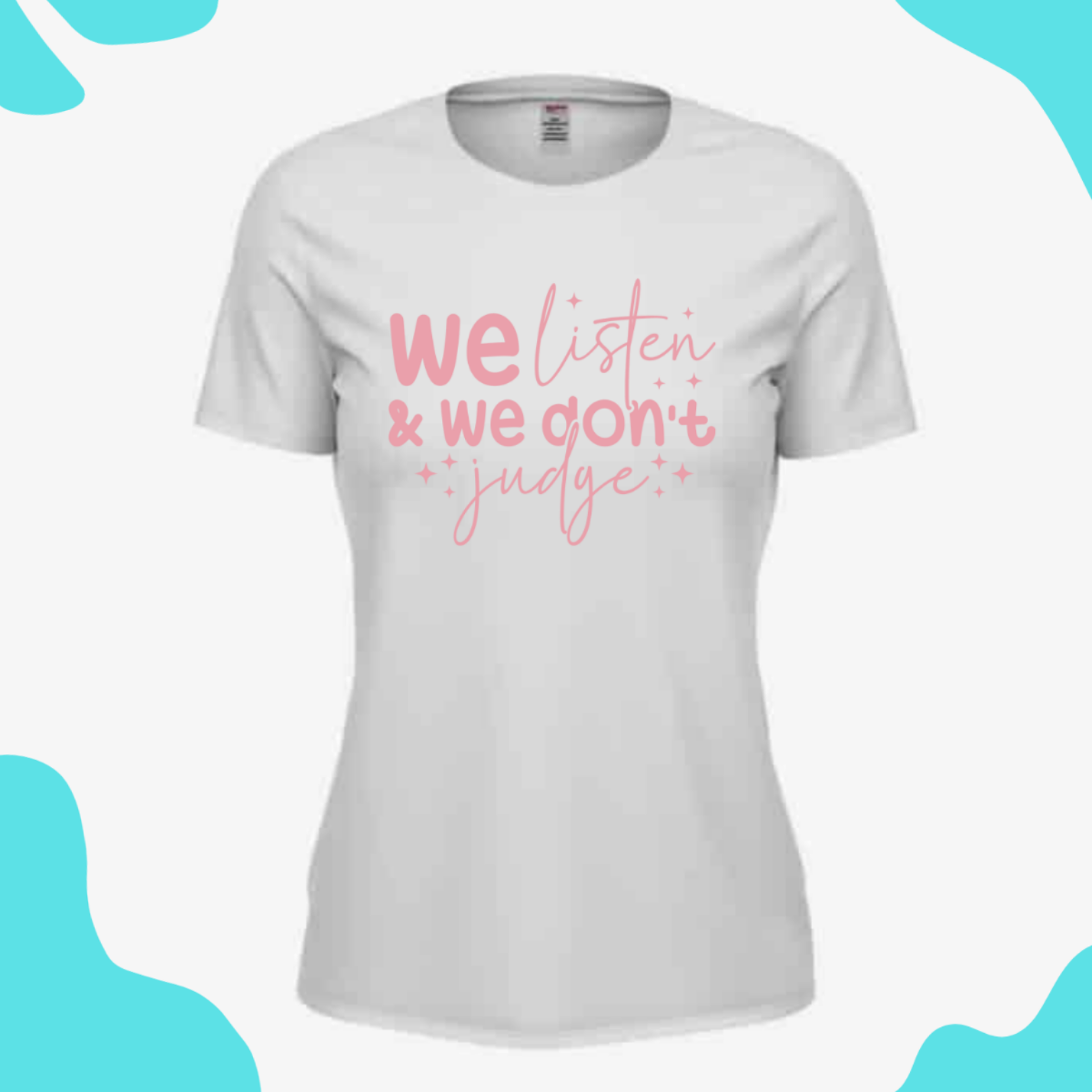 Short Sleeve Shirt - We Listen and we don't Judge