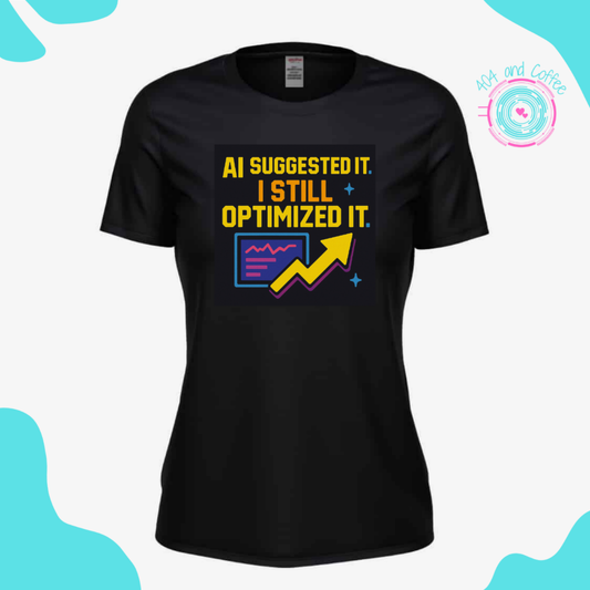 Short Sleeve - Ai Suggested it, I still Optimized It