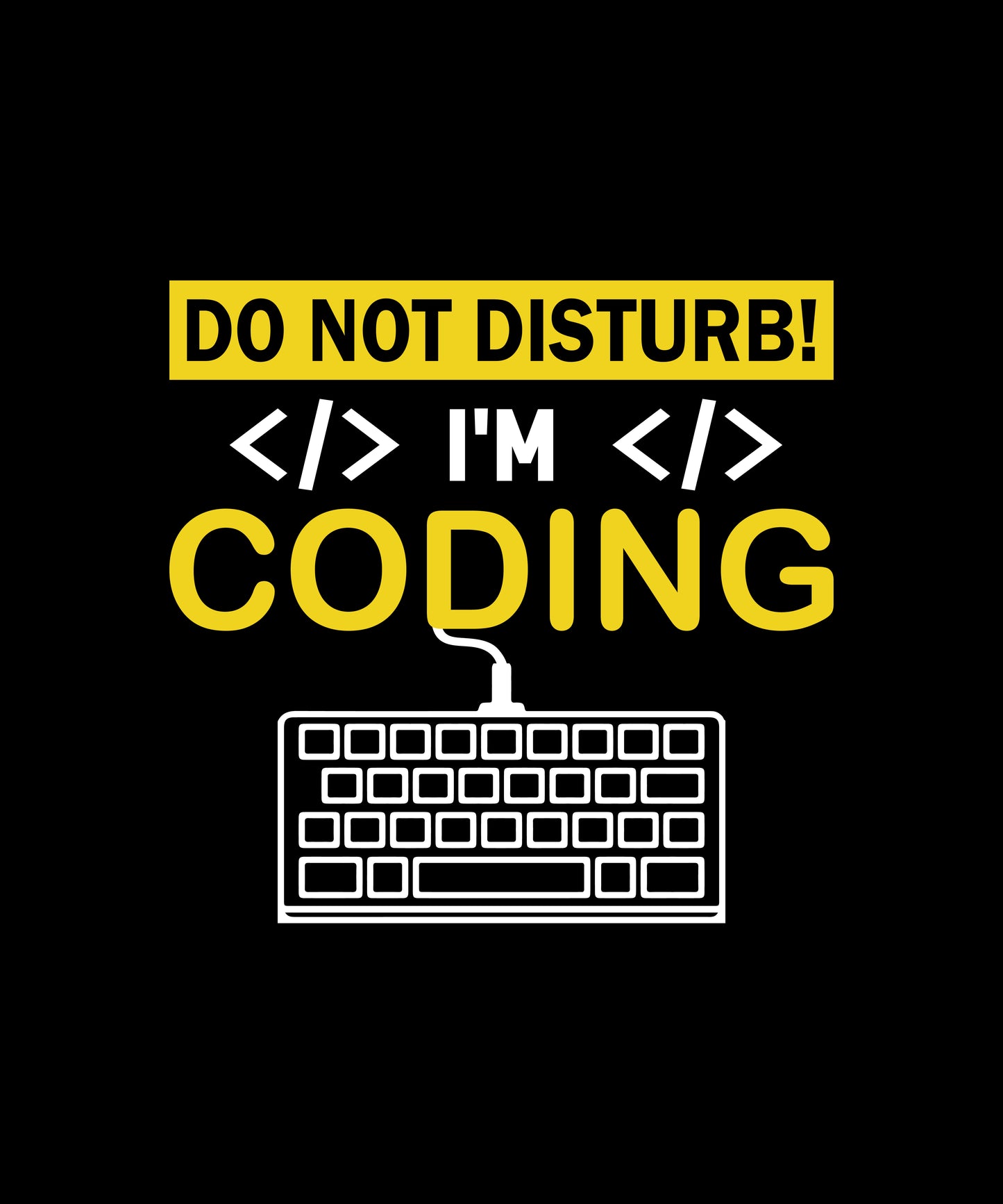 Short Sleeve T Shirt - Do Not Disturb I'm Coding - Unisex